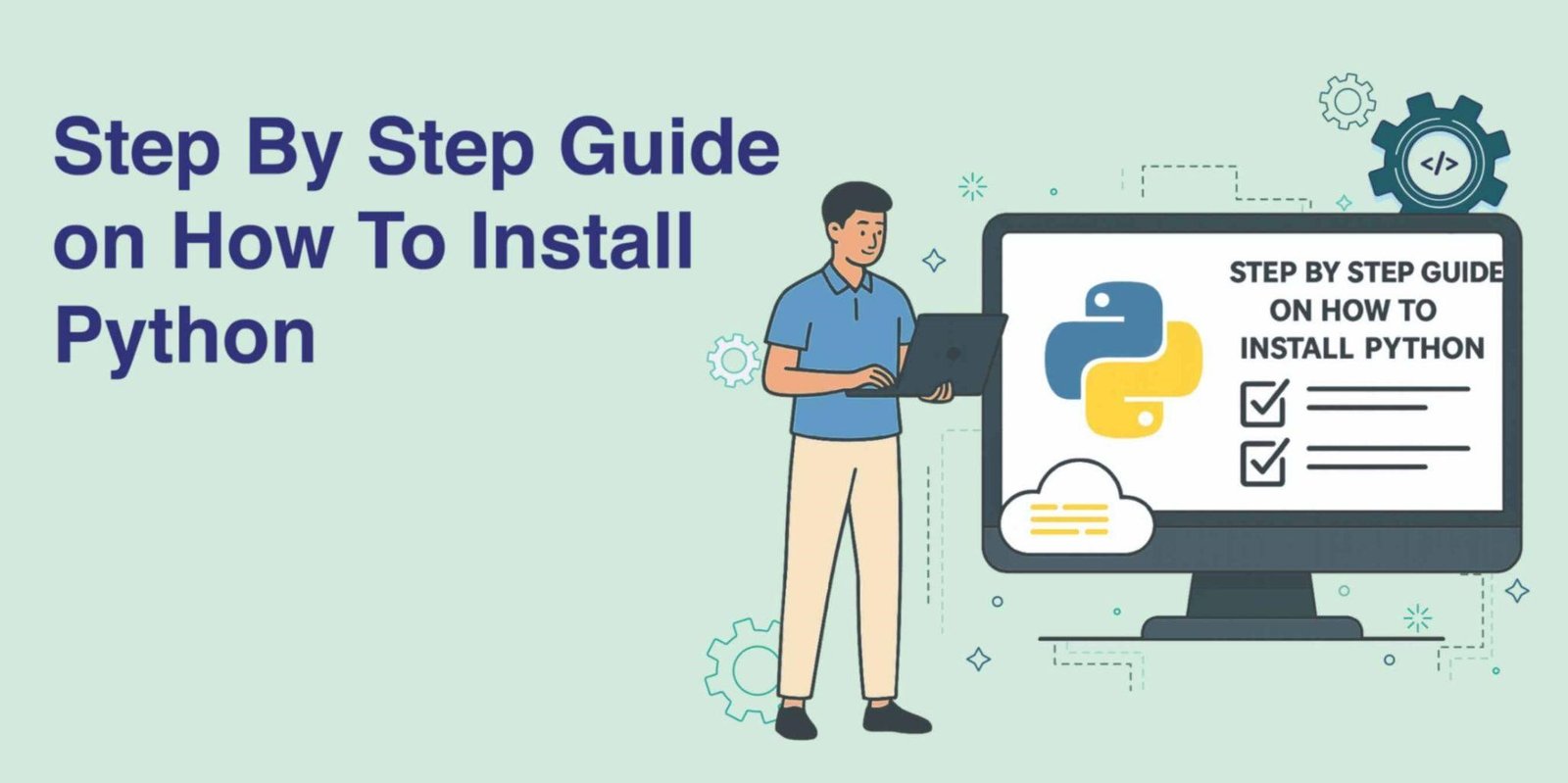 Step By Step Guide on How To Install Python