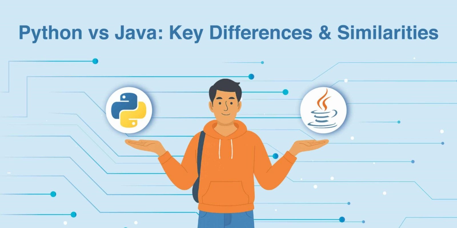 Python vs Java: Key Differences & Similarities